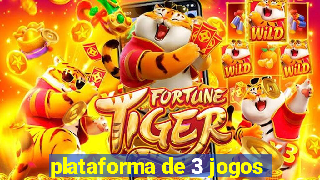 plataforma de 3 jogos